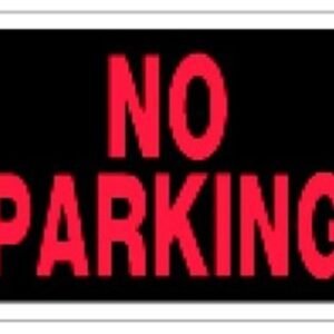 No Parking Sign 8X12"