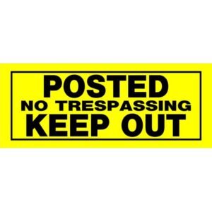 Sign No Trespss 6X15"